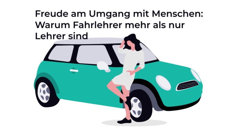Freude am Umgang mit Menschen: Warum Fahrlehrer mehr als nur Lehrer sind